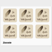 "Wees voorzichtig met jezelf" doezelaar Vierkante Sticker (Vel)