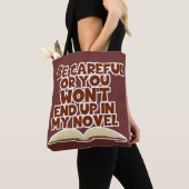 Wees voorzichtig met Novel Character Snarky Author Tote Bag (Dichtbij)