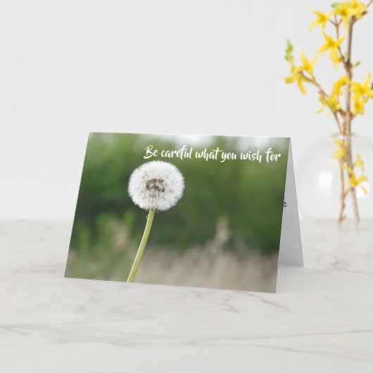 Wees voorzichtig met wat je wenst - gras groener o kaart (Gele Bloem)