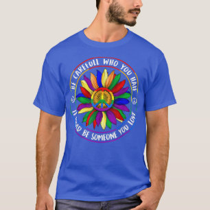 Wees voorzichtig met wie je haat... het kan iemand t-shirt