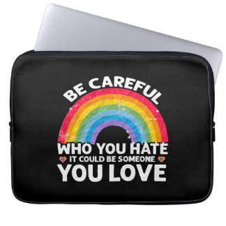 Wees voorzichtig met wie je haat... kan iemand zij laptop sleeve