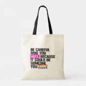 Wees voorzichtig met wie je haat tote bag (Achterkant)