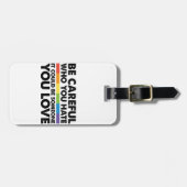 Wees voorzichtig met wie je Rainbow LGBT Gay Pride Bagagelabel (Voorkant horizontaal)