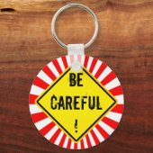 Wees voorzichtig sleutelhanger (Voorkant)
