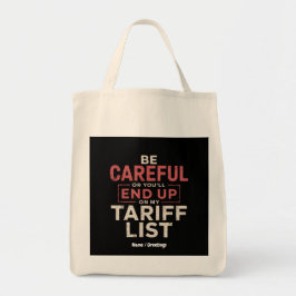 Wees voorzichtig want je komt op mijn tarieflijst  tote bag