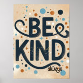 Wees Vriendelijk Altijd Inspirerend Tan Dot Poste Poster (Voorkant)