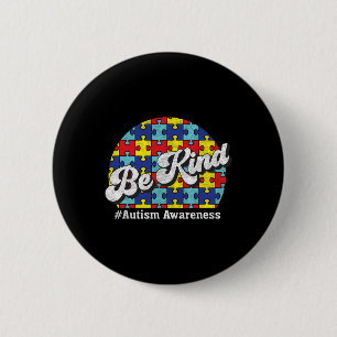 Wees vriendelijk - Autisme Bewustzijn - Ouders Man Ronde Button 5,7 Cm