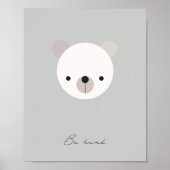Wees vriendelijk, baby beer kinder bevestiging pri poster (Voorkant)