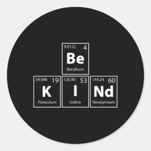 Wees Vriendelijk Be-K--Nd Periodiek Systeem Elemen Ronde Sticker