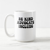 Wees vriendelijk, bepleit, neem op koffiemok (Links)