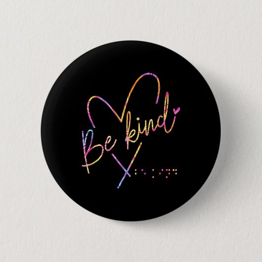 Wees vriendelijk blind bewustzijn braille ronde button 5,7 cm (Voorkant)