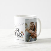 "Wees Vriendelijk" Bloemen Foto Mok (Voorkant rechts)