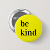 Wees vriendelijk Button cadeau. (Voorkant /achterkant)