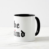 Wees vriendelijk – eenvoudige positieve boodschap mok (Voorkant rechts)
