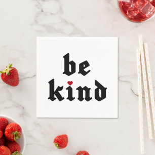 Wees vriendelijk – eenvoudige positieve boodschap servet