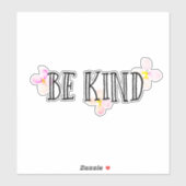 Wees vriendelijk Floral Inspirerend Quote Sticker (Vel)
