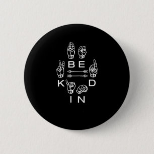 Wees vriendelijk Hand Gebarentaal Leraar Grafisch  Ronde Button 5,7 Cm