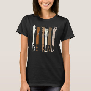 Wees Vriendelijk Hand Gebarentaal Melanine Leraren T-shirt