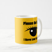 Wees vriendelijk, ik heb een laag gezichtsvermogen koffiemok (Voorkant rechts)