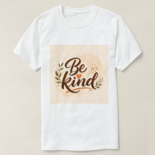 Wees Vriendelijk Inspiratie T-Shirt Minimalistis