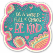 Wees vriendelijk  inspirativiteitsaanmoediging tre sticker (Voorkant)