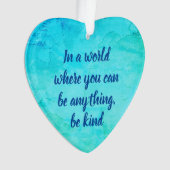 Wees vriendelijk inspirerend prijsopgave blauw gro ornament (voorkant)