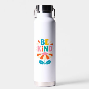 Wees vriendelijk kleurrijke bloem - Inspirerend po Waterfles