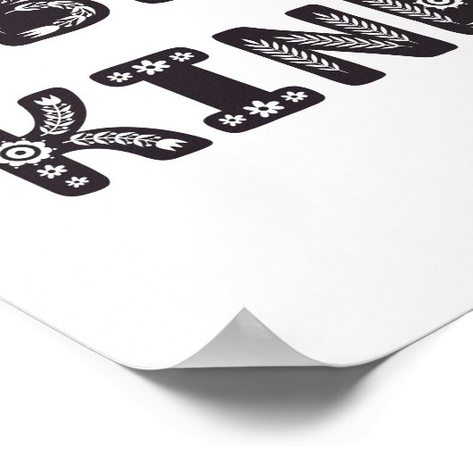 Wees vriendelijk. Kweekkamer voor zwarte en witte  Poster (Hoek)