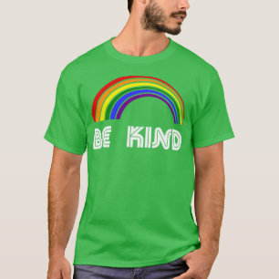 Wees vriendelijk LGBT Pride T LGBTQ Supporter Prid T-shirt