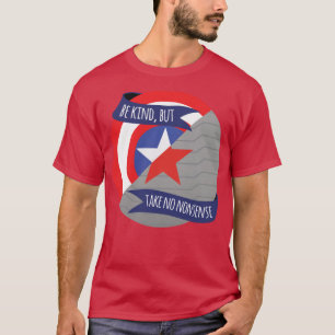 Wees vriendelijk, maar neem geen onzin Stevebucky T-shirt