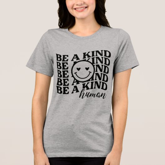 Wees vriendelijk mens Tri-Blend shirt (Voorkant)