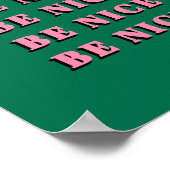 Wees vriendelijk Motivatie Inspirerend prijsopgave Poster (Hoek)