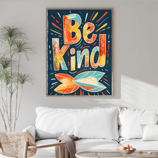 Wees Vriendelijk Motiverende Muurkunst Poster