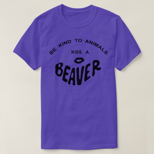 WEES VRIENDELIJK OM DIEREN EEN BEVER TE KUSSEN T-SHIRT (Design voorkant)