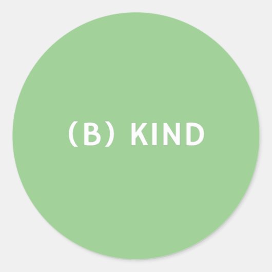Wees vriendelijk positiviteit vriendelijkheid anti ronde sticker (Voorkant)
