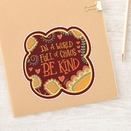 Wees vriendelijk Quote Modern Trendy Inspirivity S Sticker