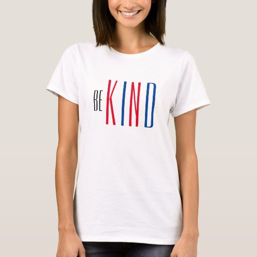 Wees vriendelijk Quote Red White Blue Womens Mode T-shirt (Voorkant)