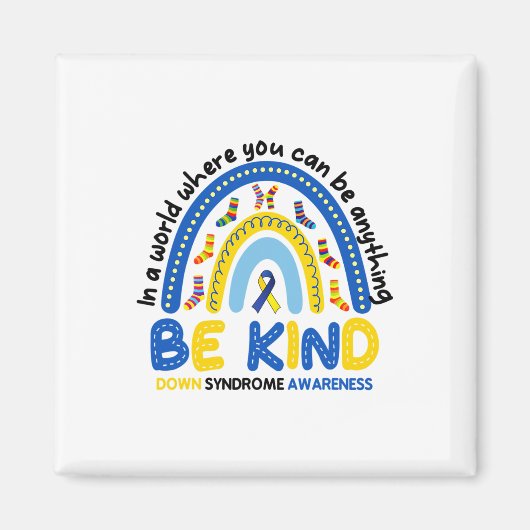 Wees vriendelijk Rainbow World Down Syndrome Aware Magneet (Voorkant)