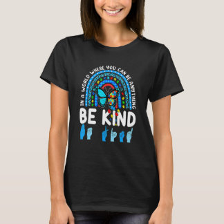 Wees Vriendelijk Regenboog Vriendelijkheid Blauw A T-shirt