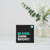 WEES VRIENDELIJK, SCHITTER HELDER! VIERKANTE VISITEKAARTJE (Staand voorkant)