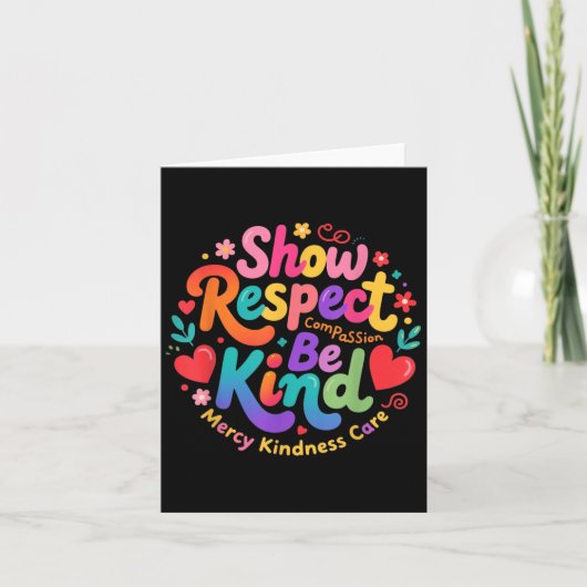 Wees vriendelijk Show Respecteer Compion Mercy Kin Kaart (Voorkant)