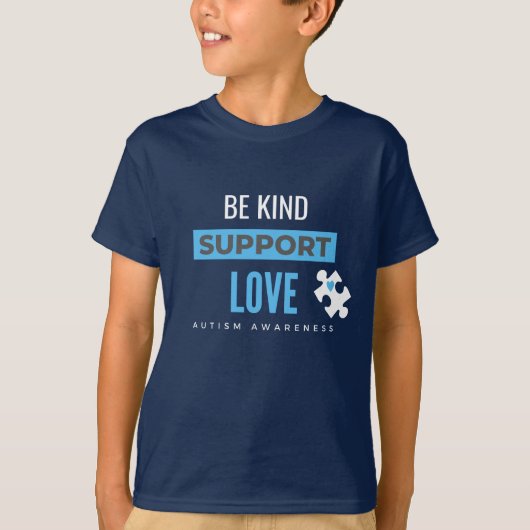 Wees vriendelijk, steun. Liefde. autisme Kinder T- T-shirt (Voorkant)