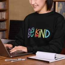 Wees Vriendelijk Sweatshirt – Positieve Vibes Moti