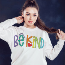 Wees Vriendelijk Sweatshirt – Positieve Vibes Moti