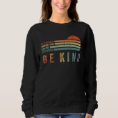 Wees Vriendelijk Sweatshirt | Positive Vibes Hoodi (Voorkant)
