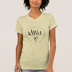 WEES VRIENDELIJK T-SHIRT