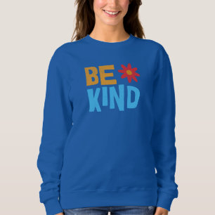 Wees Vriendelijk T-shirt, Kleding met Positiviteit Trui