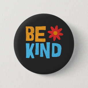 Wees vriendelijk T-shirt, vriendelijkheid Shirt, p Ronde Button 5,7 Cm