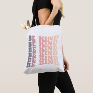 Wees vriendelijk tote bag