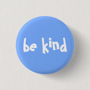 Wees vriendelijk Typografie Blue White Ronde Button 3,2 Cm
